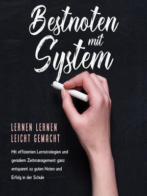 cover image of Bestnoten mit System – Lernen lernen leicht gemacht